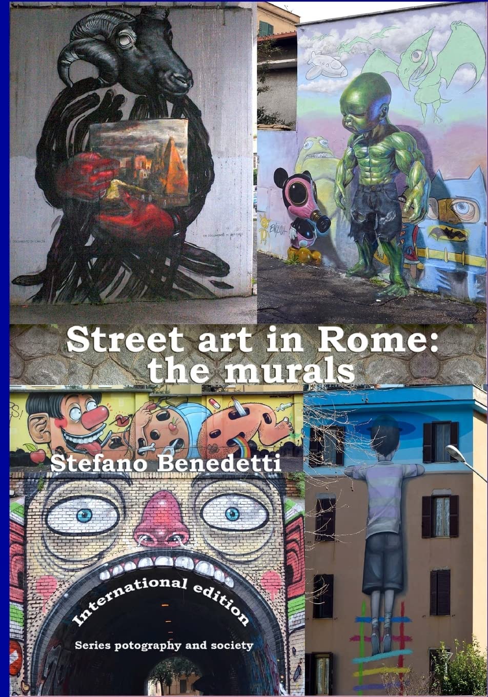 Street art in Rome: the murals Film, Art & Culture