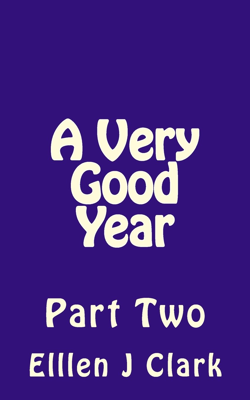 A Very Good Year - Part Two Partnership & Love