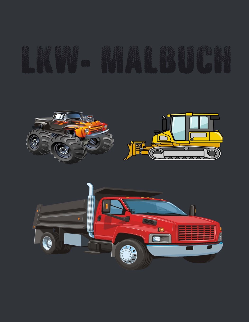 LKW- Malbuch: Bewegen der Erde Tiptoi & Games
