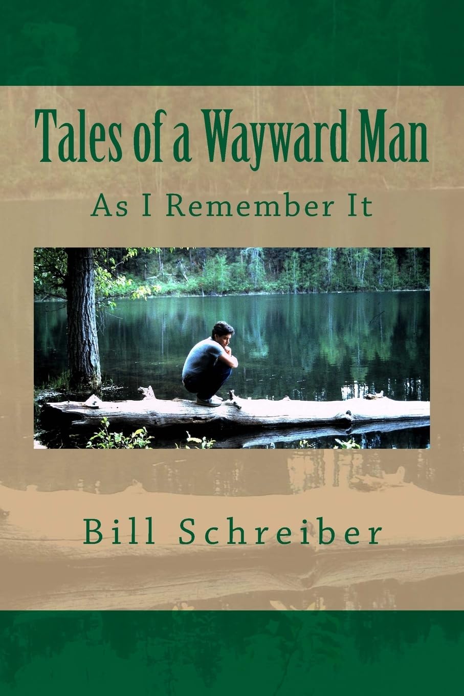 Tales of a Wayward Man Memories
