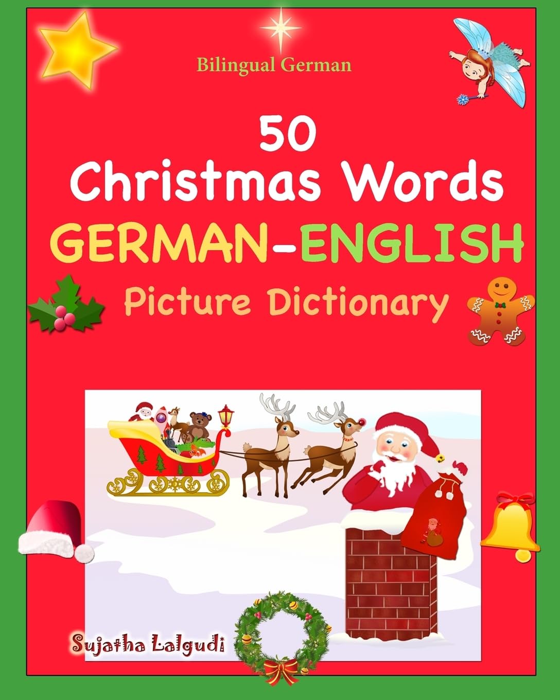 Bilingual German: 50 Christmas Words (German picture Dictionary): book,German word book, German Christmas books, German picture dictionary (Bilingual German English Dictionary, Band 25) Non-fiction