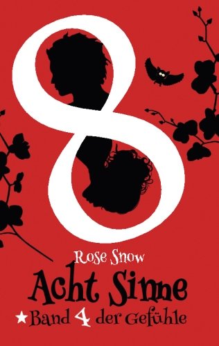 Acht Sinne: Band 4 der Gefühle: ("8 Sinne" Fantasy-Saga 4) Fantasy & Sci-Fi