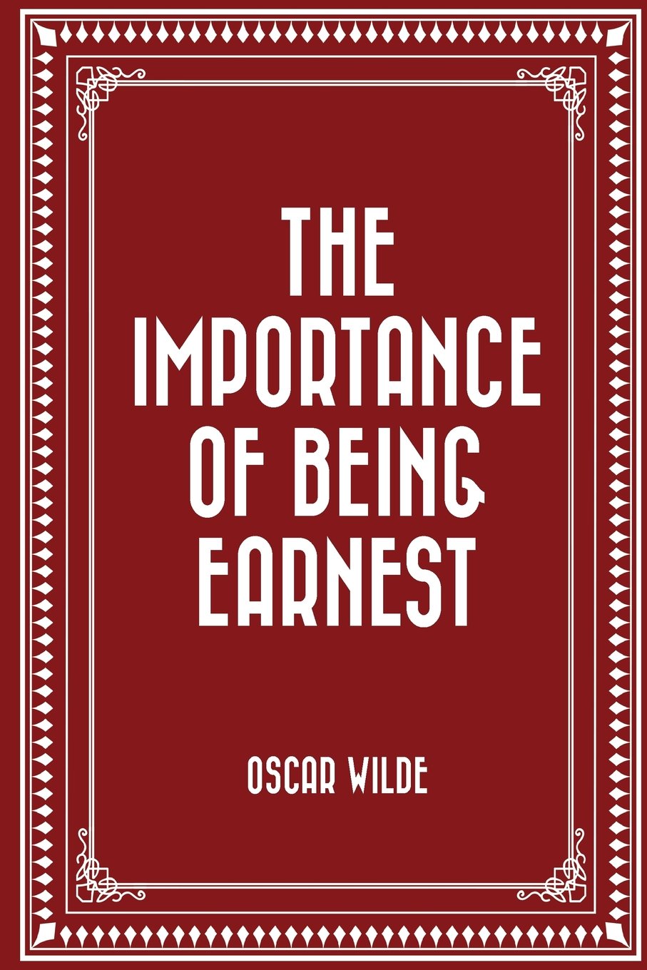 The Importance of Being Earnest Classics