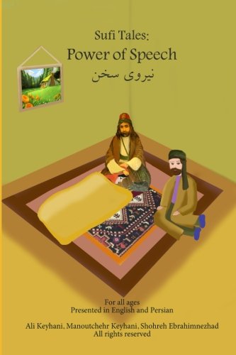 Sufi Tales: Power of Speech: Sufi Story from Rumi Lifestyle