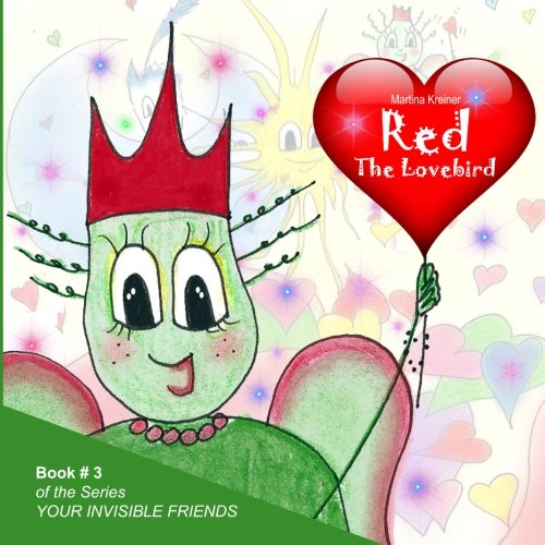 Red: The Lovebird (The invisible friends, Band 3) Novels & Short Stories
