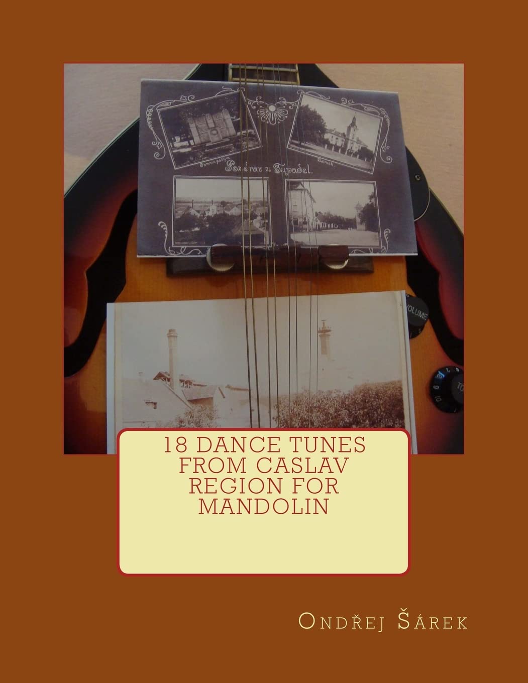 18 Dance Tunes from Caslav Region for Mandolin Arts & Music
