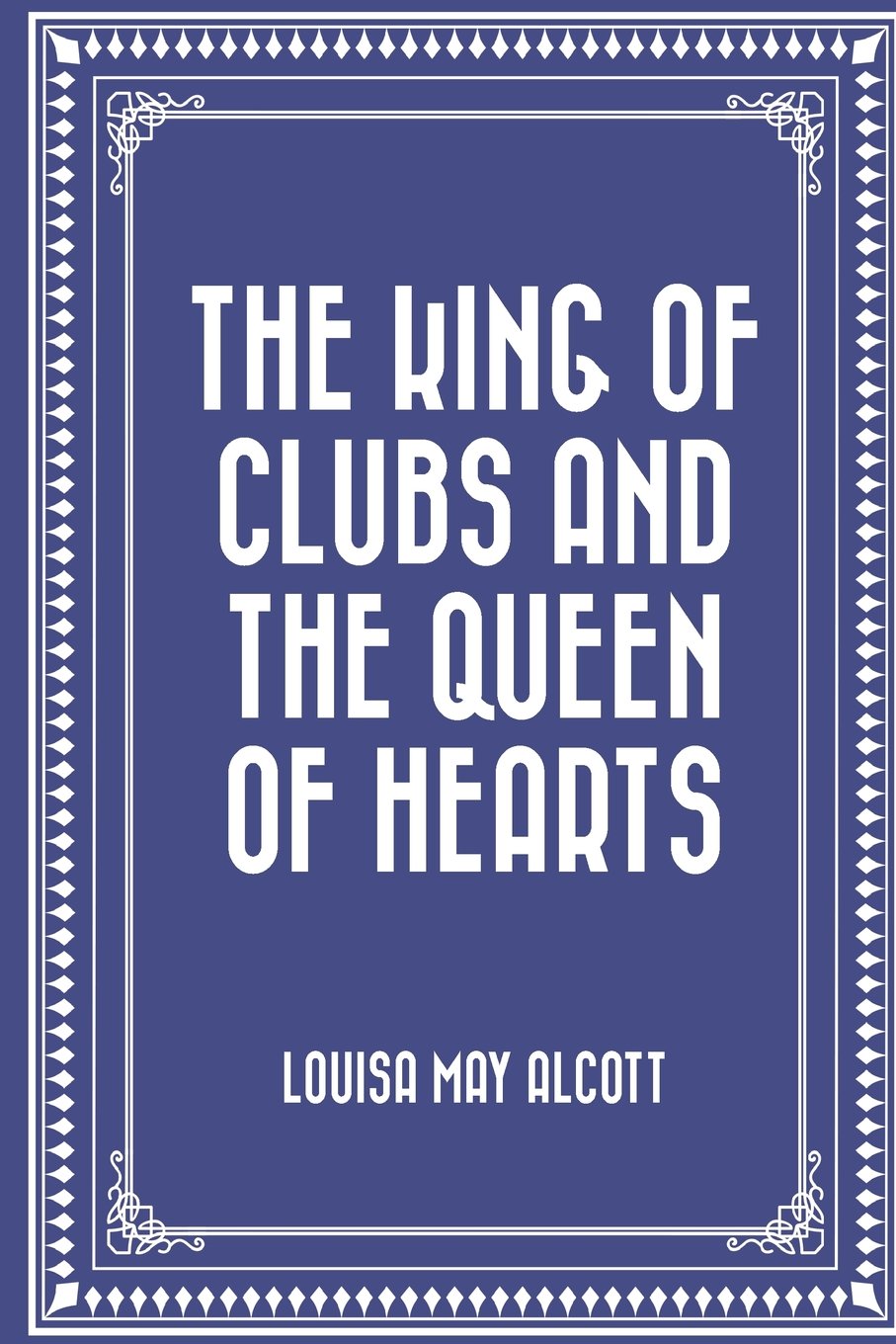 The King of Clubs and the Queen of Hearts Classics