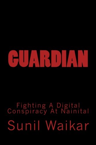 Guardian: Fighting A Digital Conspiracy At Nainital Action & Adventure