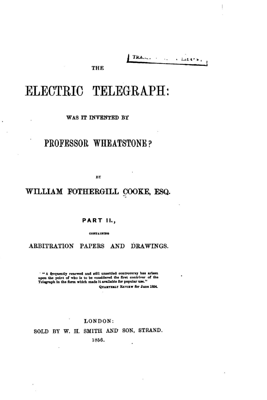 The Electric Telegraph, Was it Invented by Professor Wheatstone? Part II Contemporary literature
