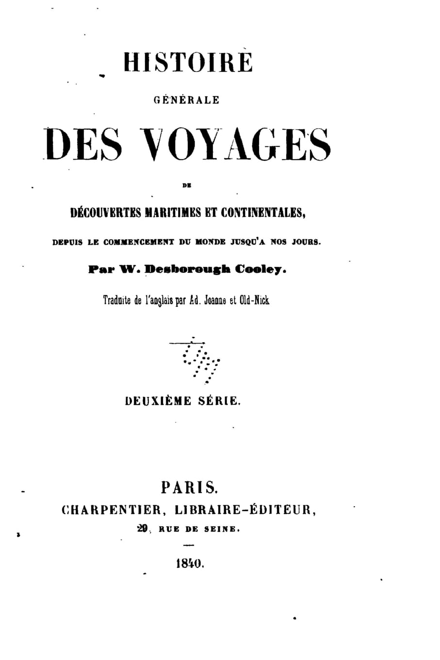 Histoire générale des voyages de découvertes maritimes et continentales Politics & History