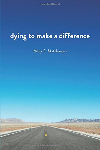 Dying to Make a Difference: one woman's liberating journey to heed life's call after her mother's death and the legacy that's possible when we do Psychology