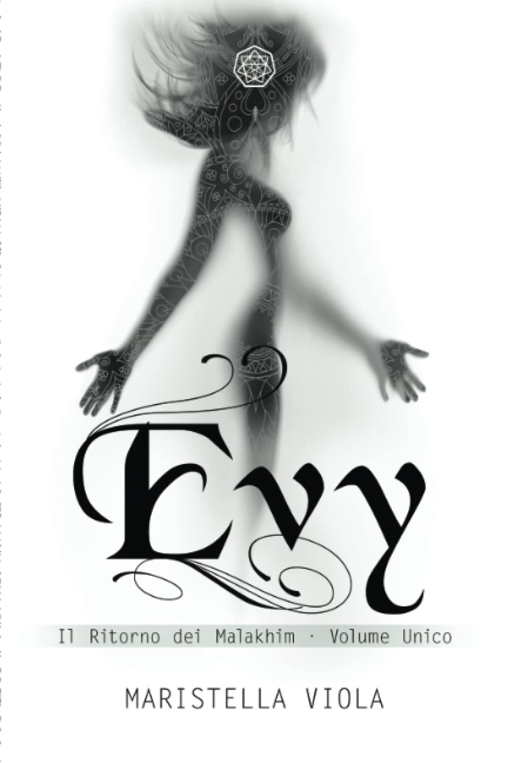 Evy: Il Ritorno dei Malakhim Volume Unico Urban Fantasy