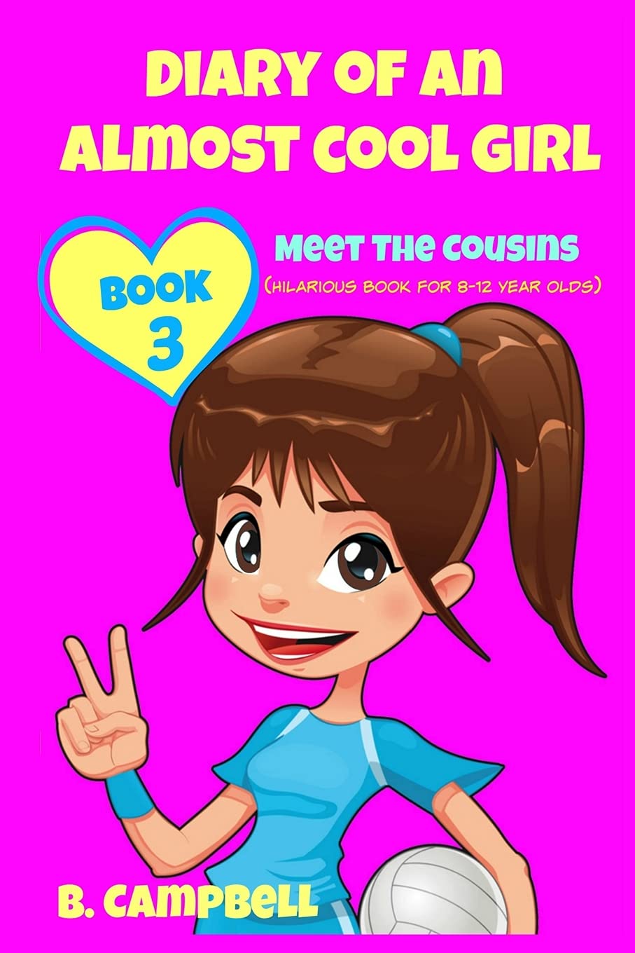 Diary of an Almost Cool Girl - Book 3: Meet The Cousins - (Hilarious Book for 8-12 year olds) Manga