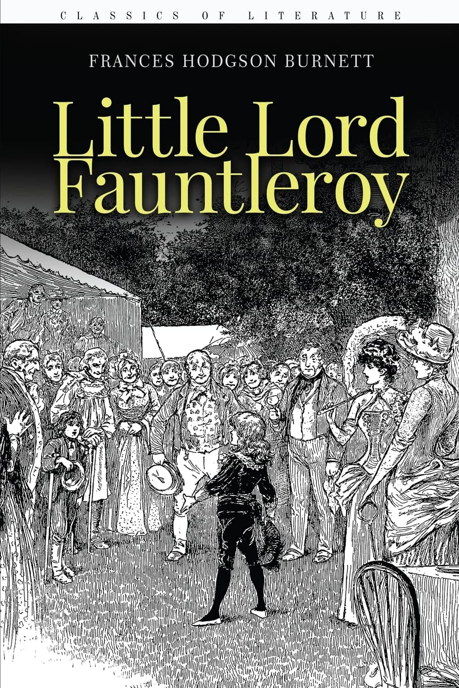 Little Lord Fauntleroy: Illustrated Novels & Short Stories