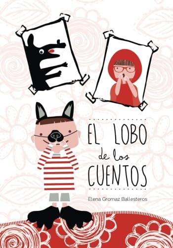 El lobo de los cuentos: Cuentos infantiles de 3 a 6 años Non-fiction