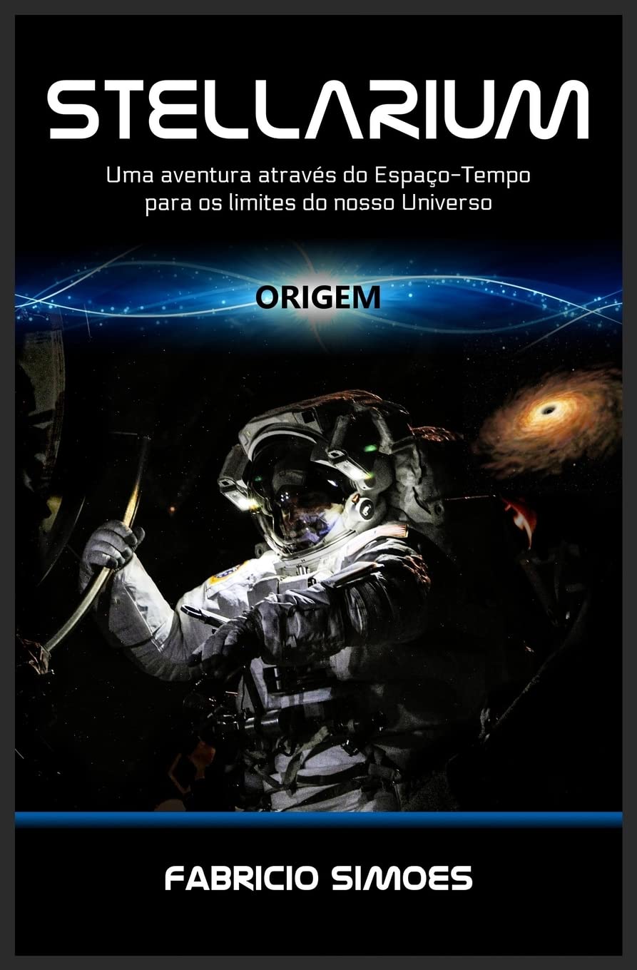 Stellarium (Origem): Uma aventura através do espaço-tempo para os limites do nosso universo Space Opera