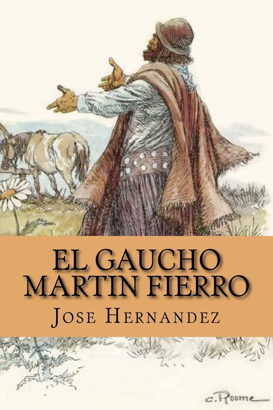 El Gaucho Martin Fierro (Spanish Edition) Contemporary literature