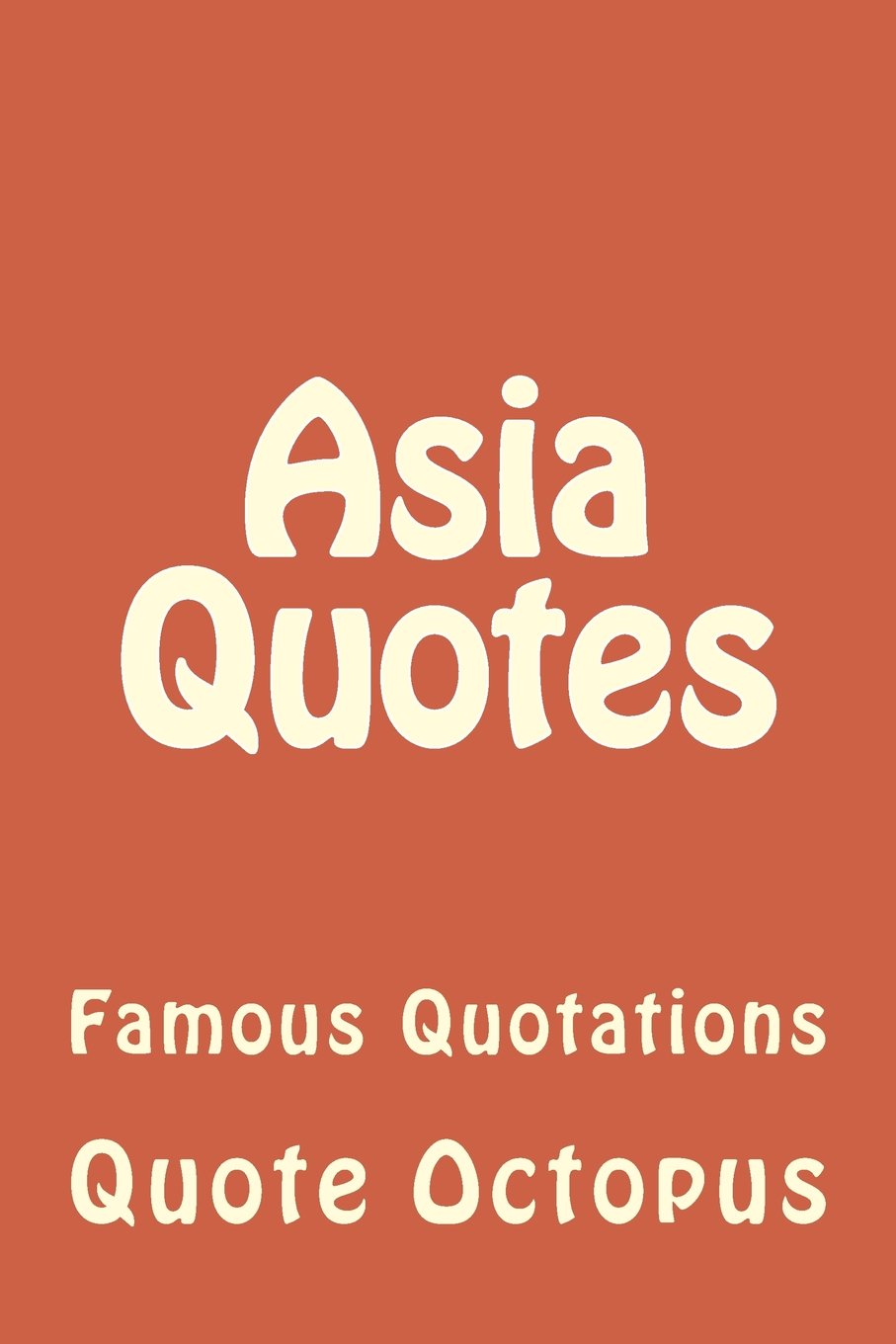 Asia Quotes: Famous Quotations General education