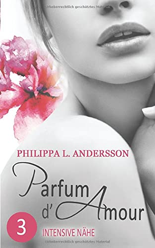 Parfum d'Amour 3: Intensive Nähe Contemporary literature Books