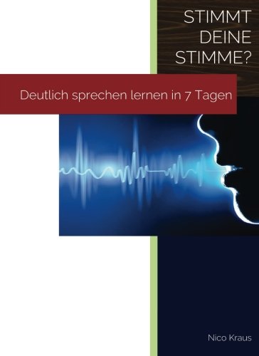 Deutlich sprechen lernen in 7 Tagen Media & Communication
