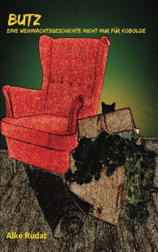 Butz: Eine Weihnachtsgeschichte nicht nur für Kobolde Non-fiction