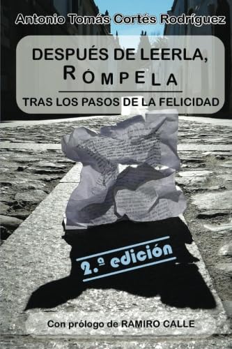 Después de leerla, rómpela: Tras los pasos de la felicidad Contemporary literature