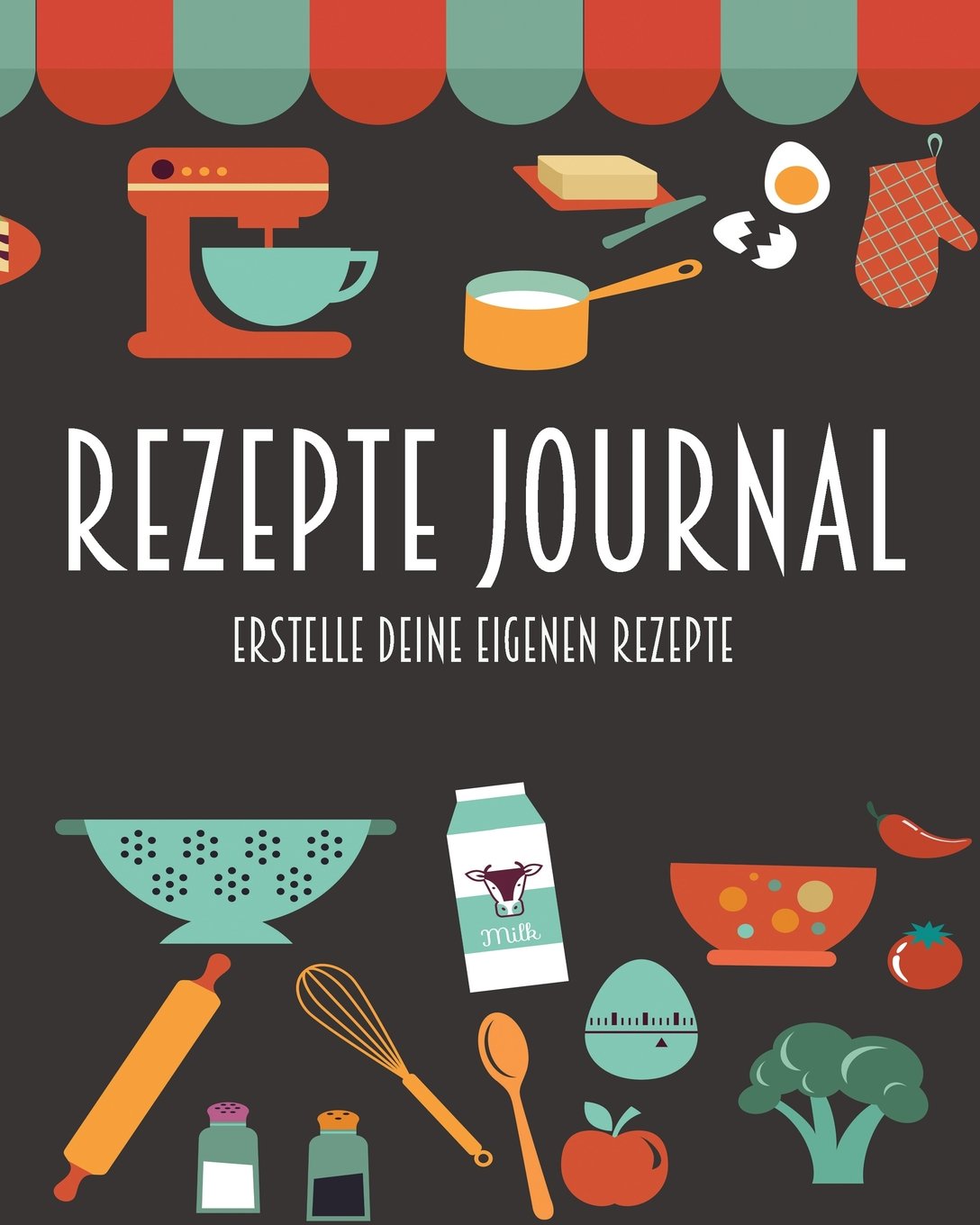 Rezepte Journal - Erstelle deine eigenen Rezepte: Barcelover Cooking & Enjoying