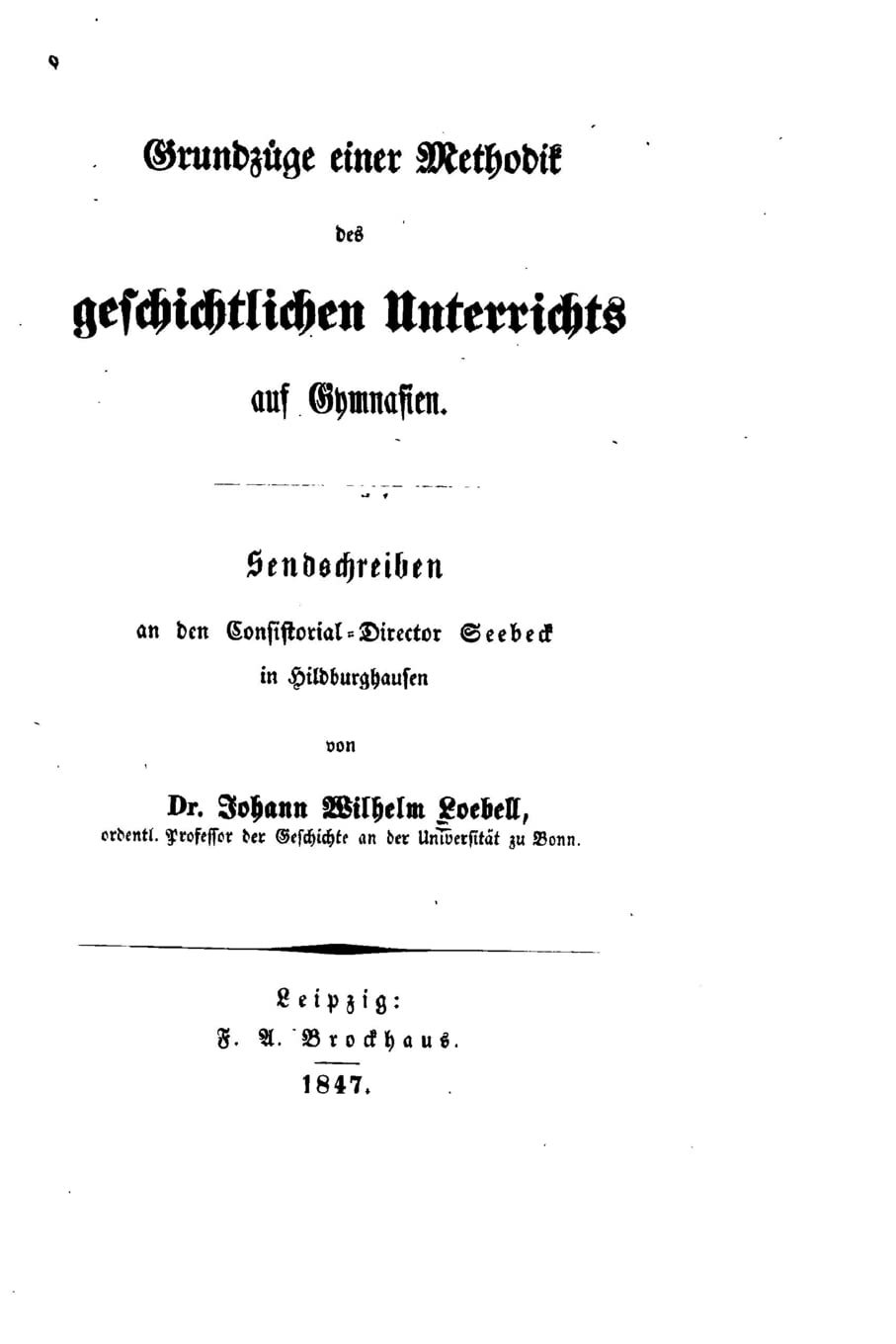 Grundzüge einer Methodik des geschichtlichen Unterrichts auf Gymnasien Contemporary literature