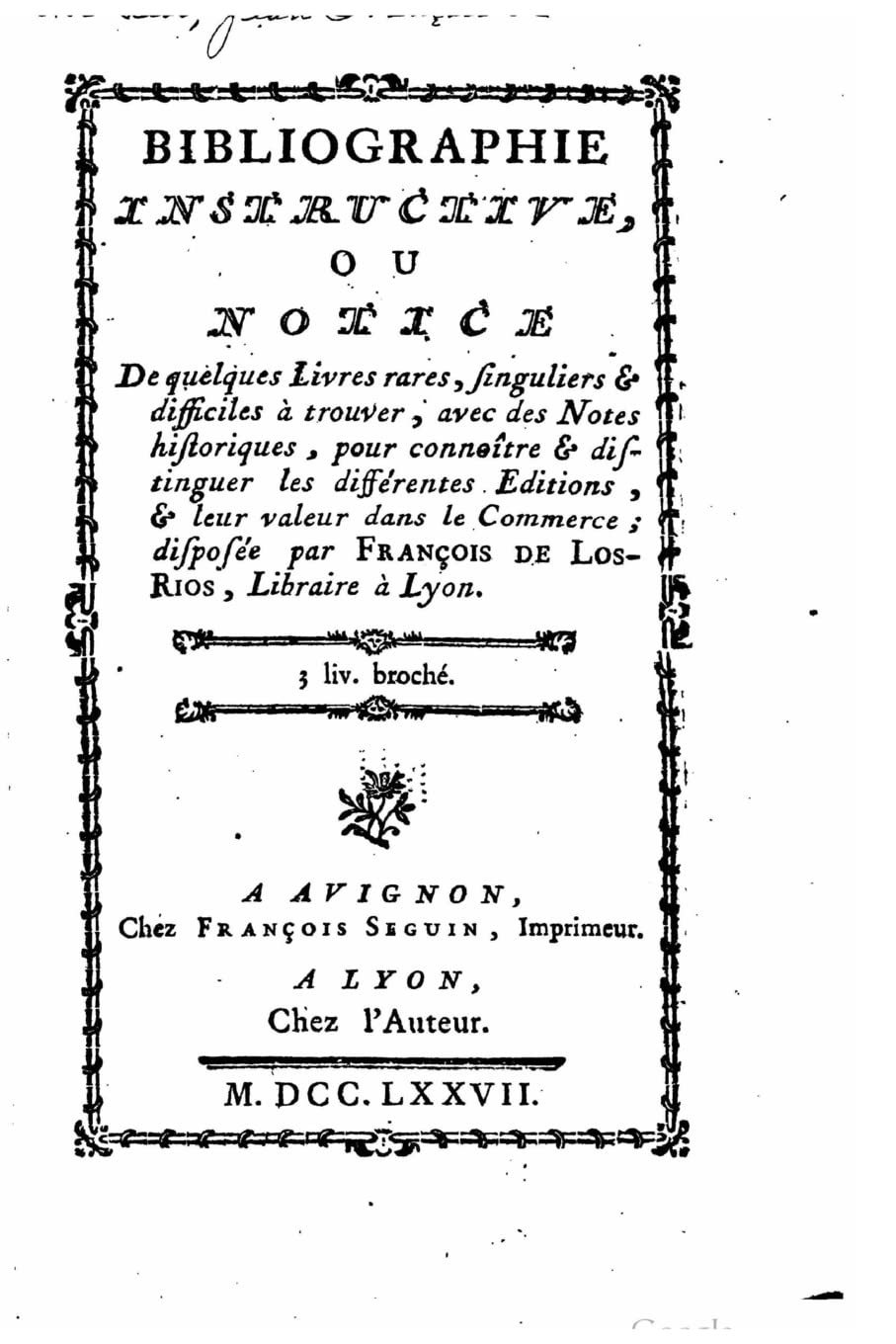 Bibliographie instructive, ou Notice de quelques livres rares, singuliers Contemporary literature