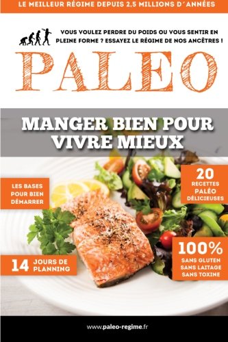 Le Guide Complet du Paléo: Le régime 100% naturel et santé ! book
