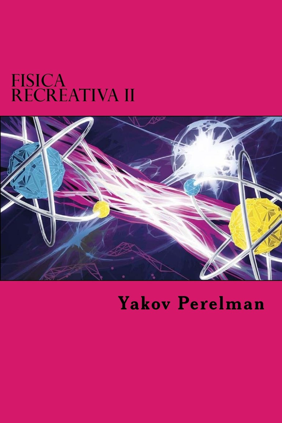 Fisica Recreativa II book