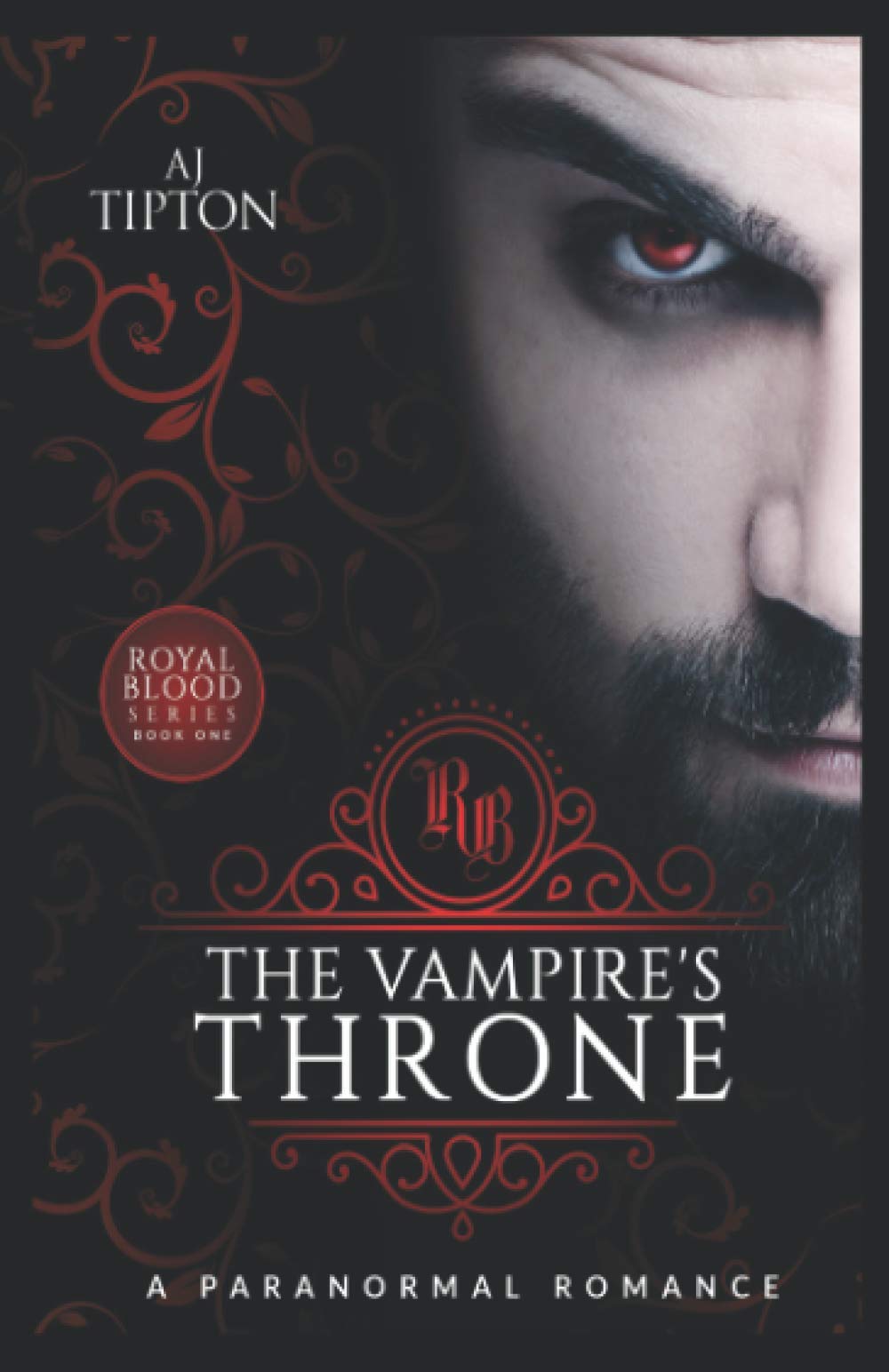 The Vampire's Throne: A Paranormal Romance (Royal Blood, Band 1) Dark Fantasy