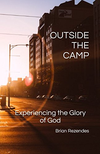 Outside the Camp: Experiencing the Glory of God Religion & Esotericism