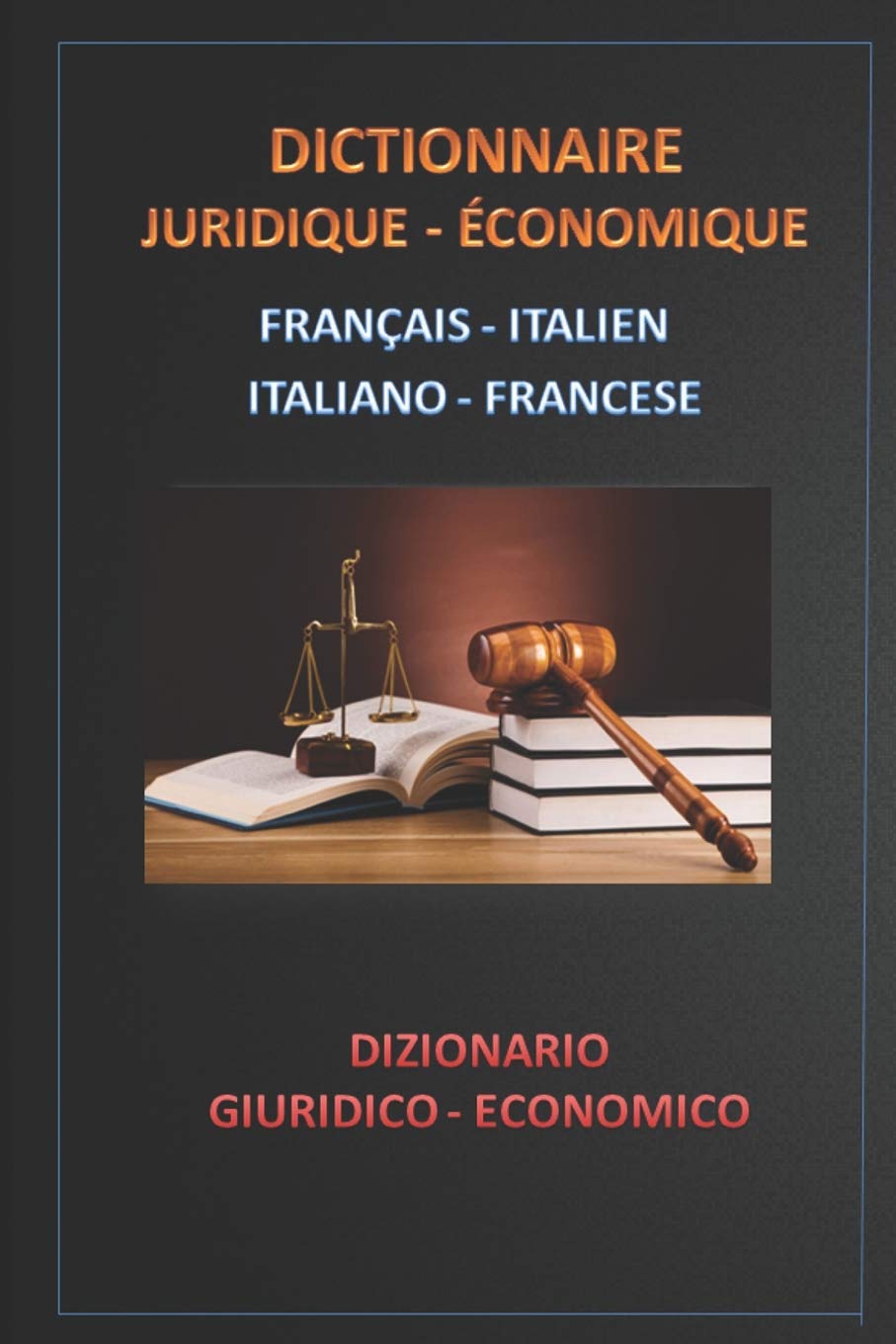 Dictionnaire Juridique - Economique Français Italien - Italiano Francese book