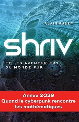 SHRIV: Et les aventuriers du monde pur book