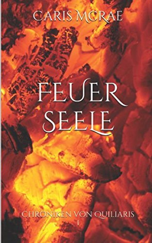 FeuerSeele: Chroniken von Quiliaris 1 Books