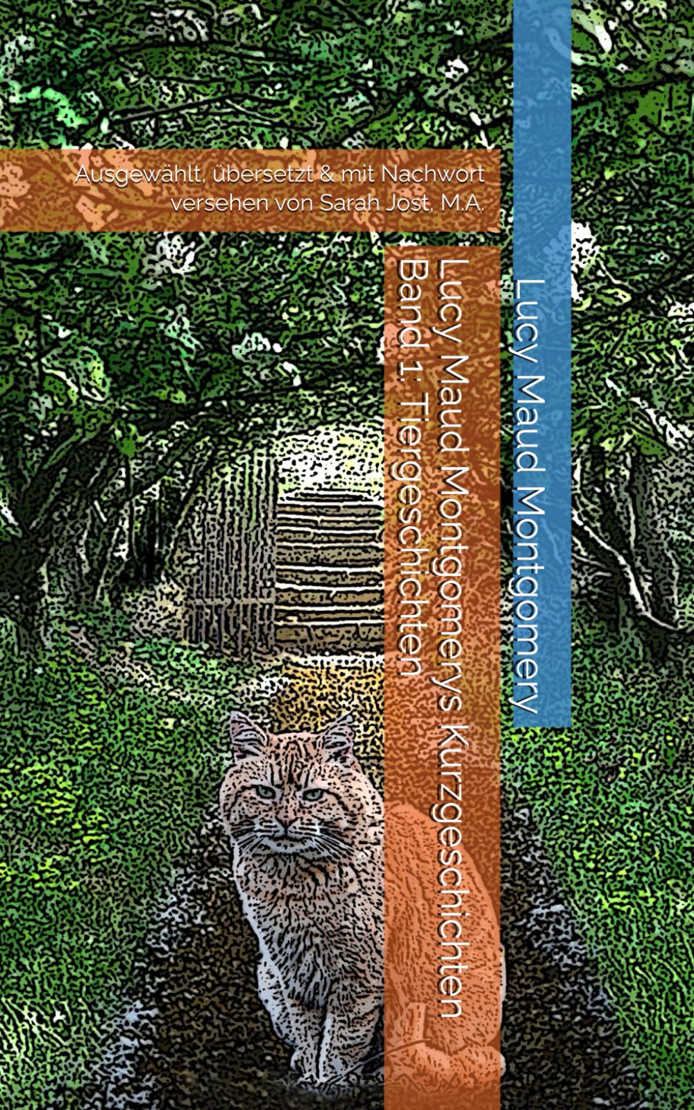 Lucy Maud Montgomerys Kurzgeschichten Band 1: Tiergeschichten: Ausgewählt, übersetzt & mit Nachwort versehen von Sarah Jost, M.A. book