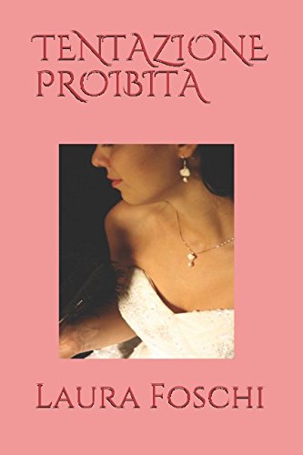 TENTAZIONE PROIBITA Historical Fiction