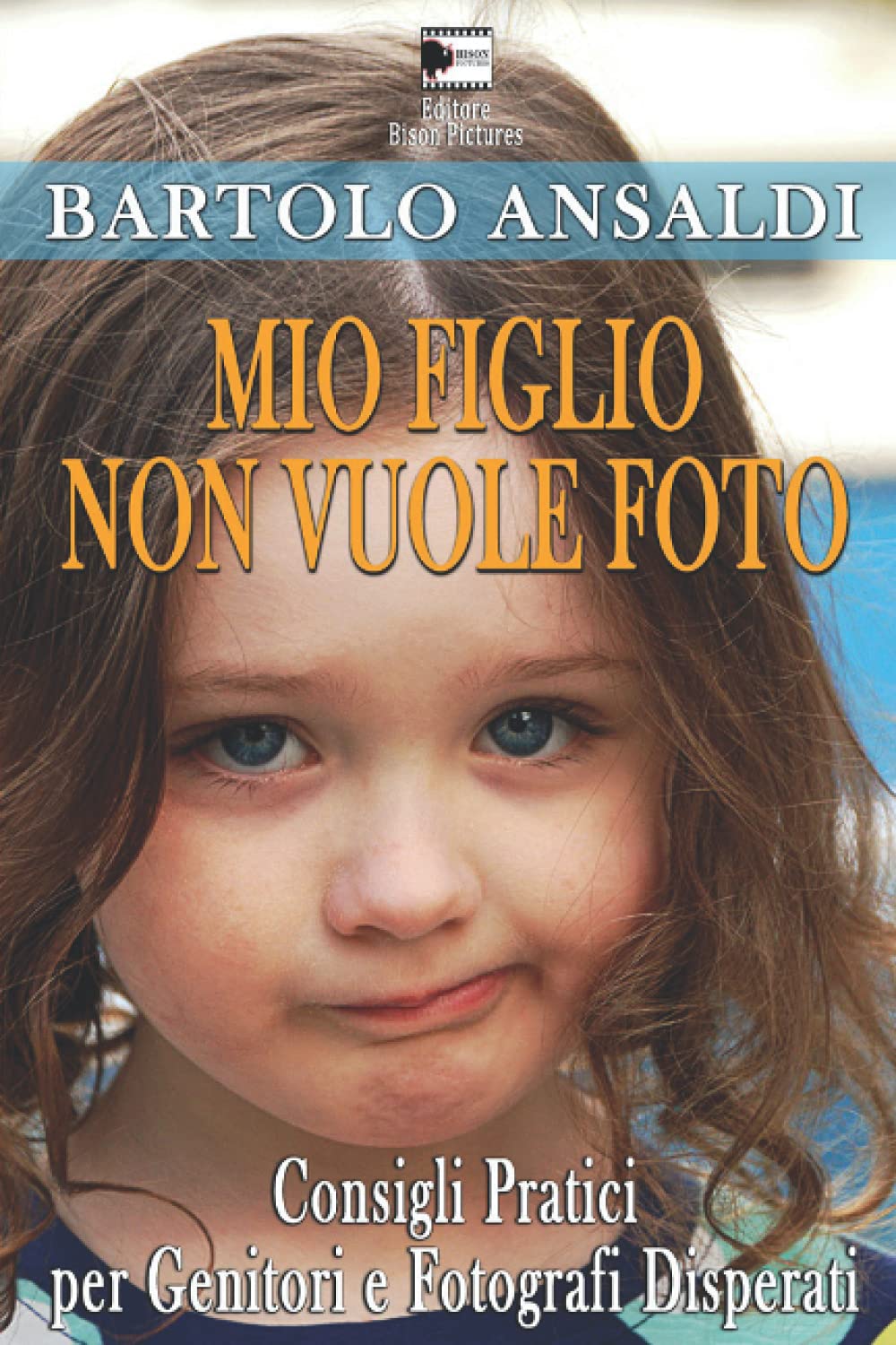 MIO FIGLIO NON VUOLE FOTO: Consigli pratici per genitori e fotografi disperati Study Guides