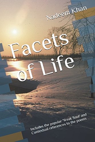 Facets of Life: Includes the popular 'Weak Soul' and Contextual references to the poems (Aspects of Life, Band 1) Poetry