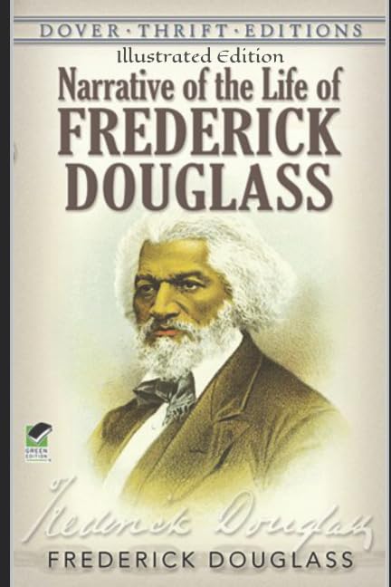 Narrative of the Life of Frederick Douglass - Illustrated Memories
