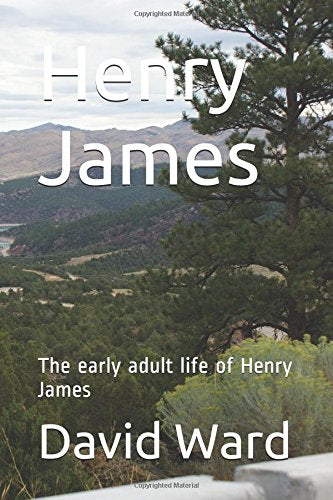 Henry James: The early adult life of Henry James Action & Adventure
