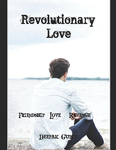 Revolutionary Love: Friendship-Love-Revenge Romantic Thrillers