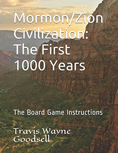 Mormon/Zion Civilization: The First 1000 Years: The Board Game Instructions (Mormon/Zion Civilization series, Band 1) Leisure & Fun