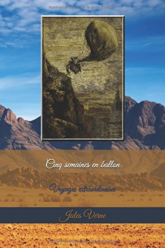 Cinq semaines en ballon (Voyages extraordinaires, Band 1) Action & Adventure