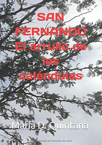 SAN FERNANDO. El arrullo de las caléndulas. (LOS MISTERIOS DE SAN FERNANDO, Band 1) Horror & Mystery