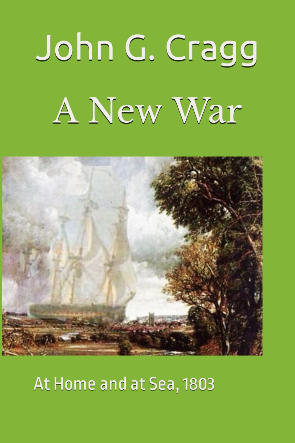 A New War: At Home and at Sea, 1803 Historical Fiction