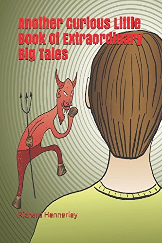Another Curious Little Book Of Extraordinary Big Tales (Tales from Anywhere, Band 2) Humour & Satire
