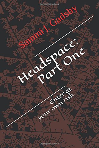 Headspace: Part One: Enter at your own risk. Politics & Society