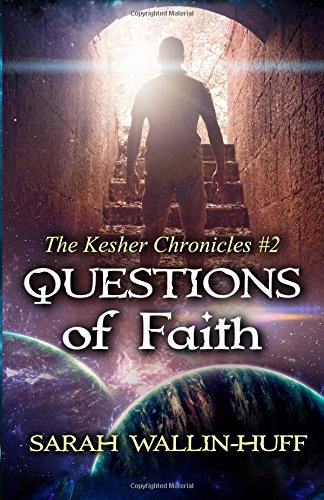 Questions of Faith: The Kesher Chronicles #2 Action & Adventure